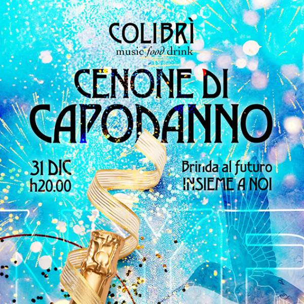 Capodanno 2025 al Colibrì di Rodengo Saiano!